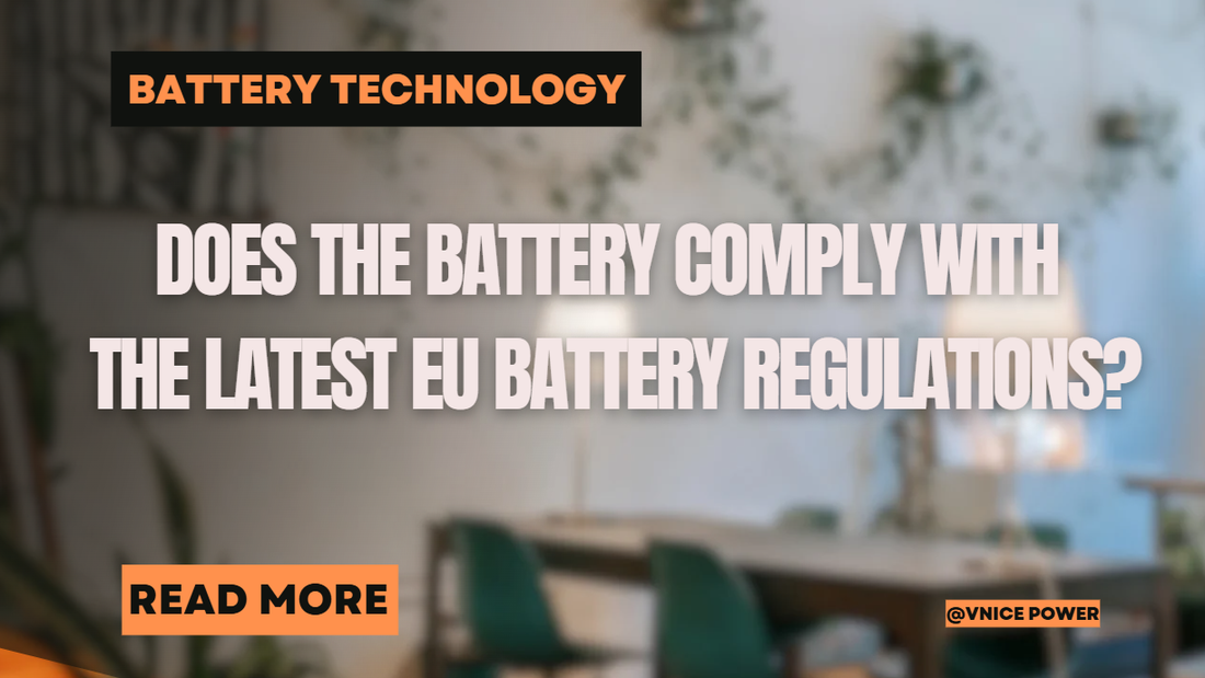 Does the battery comply with the latest EU battery regulations?