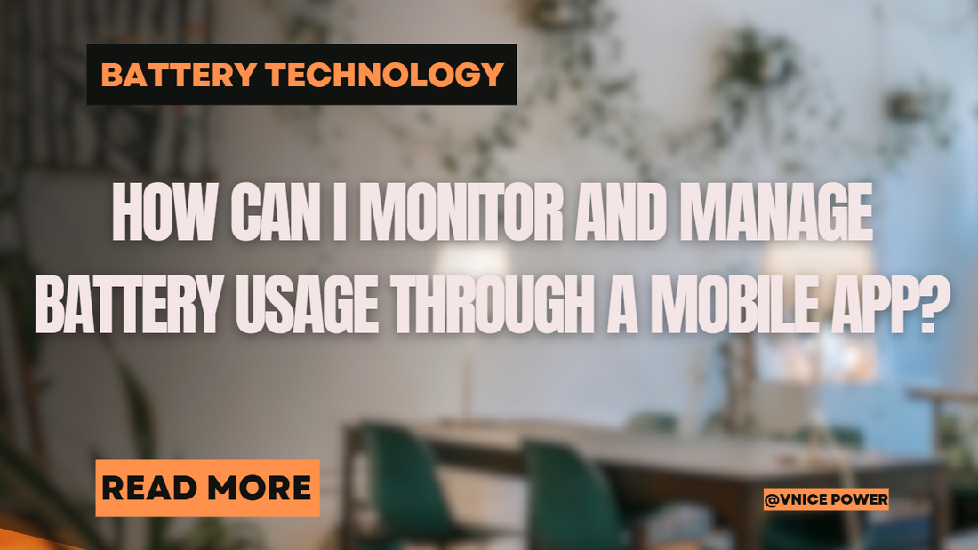 How can I monitor and manage battery usage through a mobile app?