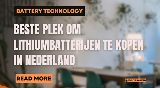 Beste plek om lithiumbatterijen te kopen in Nederland